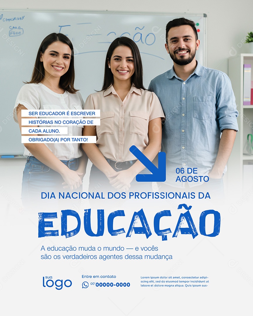 06 de Agosto Dia do Profssional da Educação a Educação Muda o Mundo Social Media PSD Editável