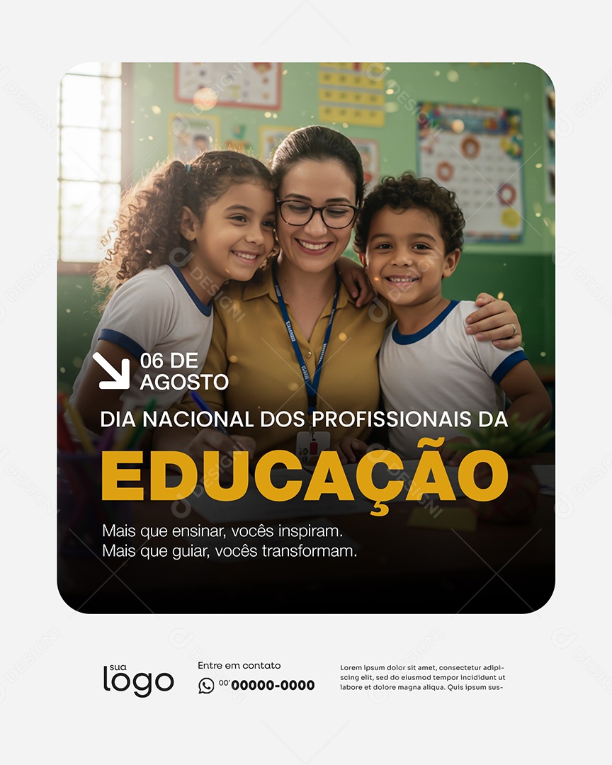 06 de Agosto Dia do Profssional da Educação Mais que Ensinar Social Media PSD Editável