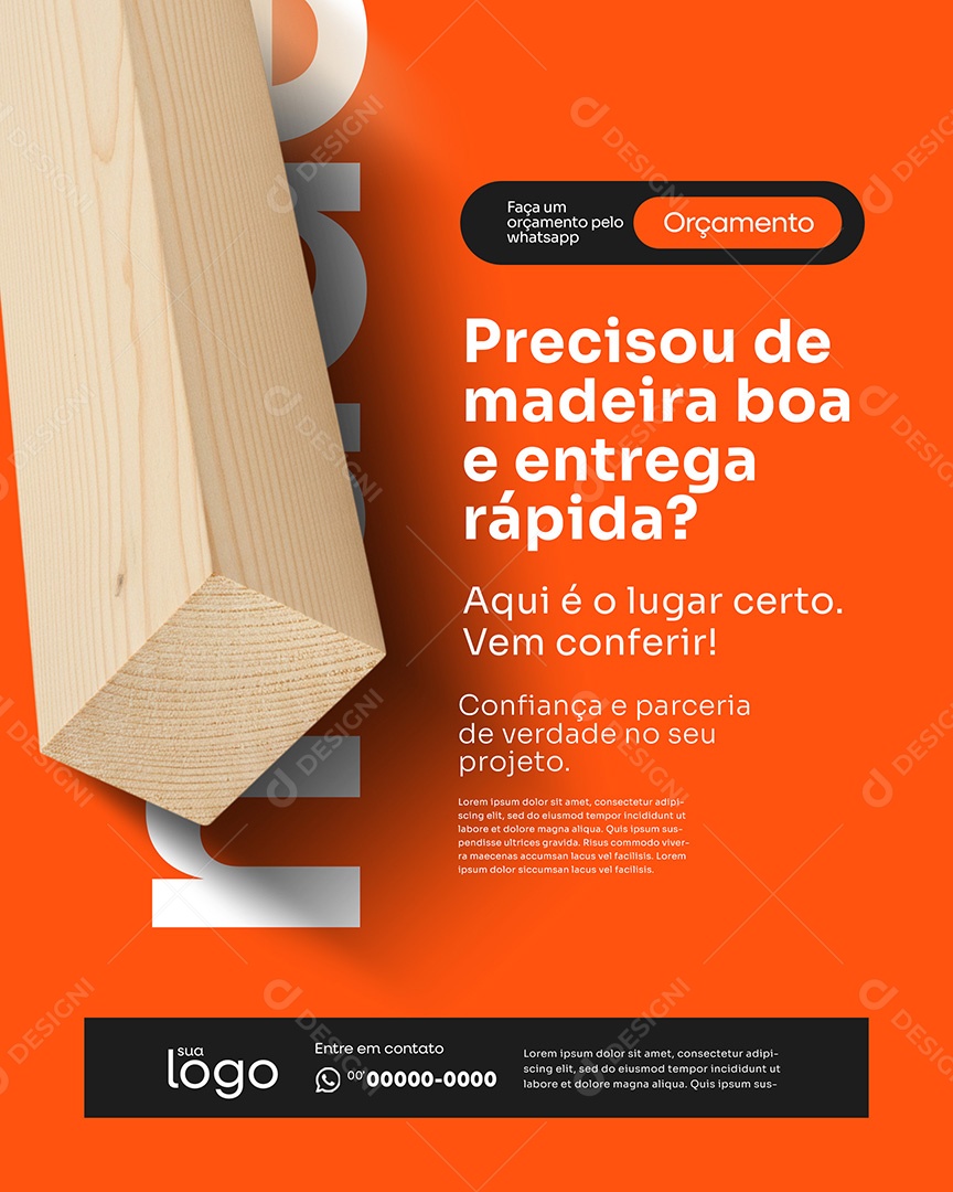 Post Madeireira Precisou de Madeira Boa Social Media PSD Editável