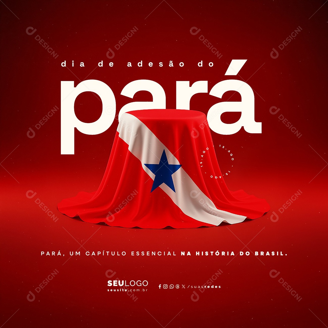 Dia da Adesão do Pará 15 de Agosto Um Capítulo Essencial na História Social Media PSD Editável