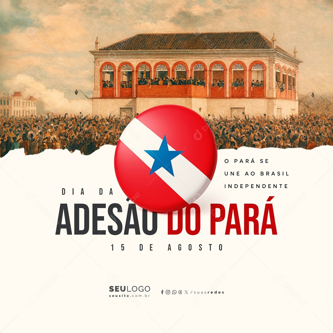 Dia da Adesão do Pará 15 de Agosto O Pará Se Une ao Brasil Independente Social Media PSD Editável