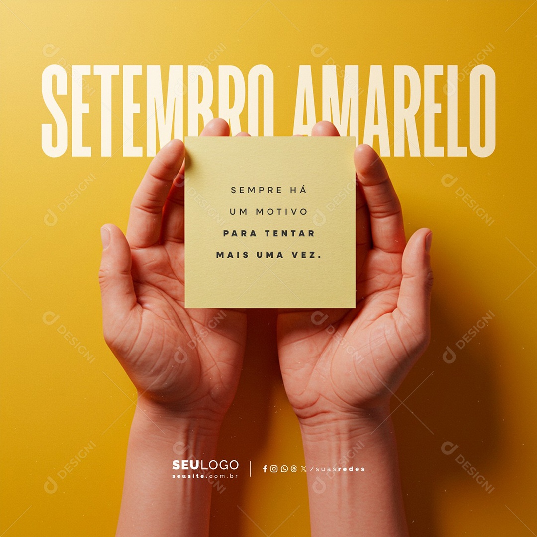Setembro Amarelo Sempre Há Um Motivo para Tentar Mais Uma Vez Social Media PSD Editável