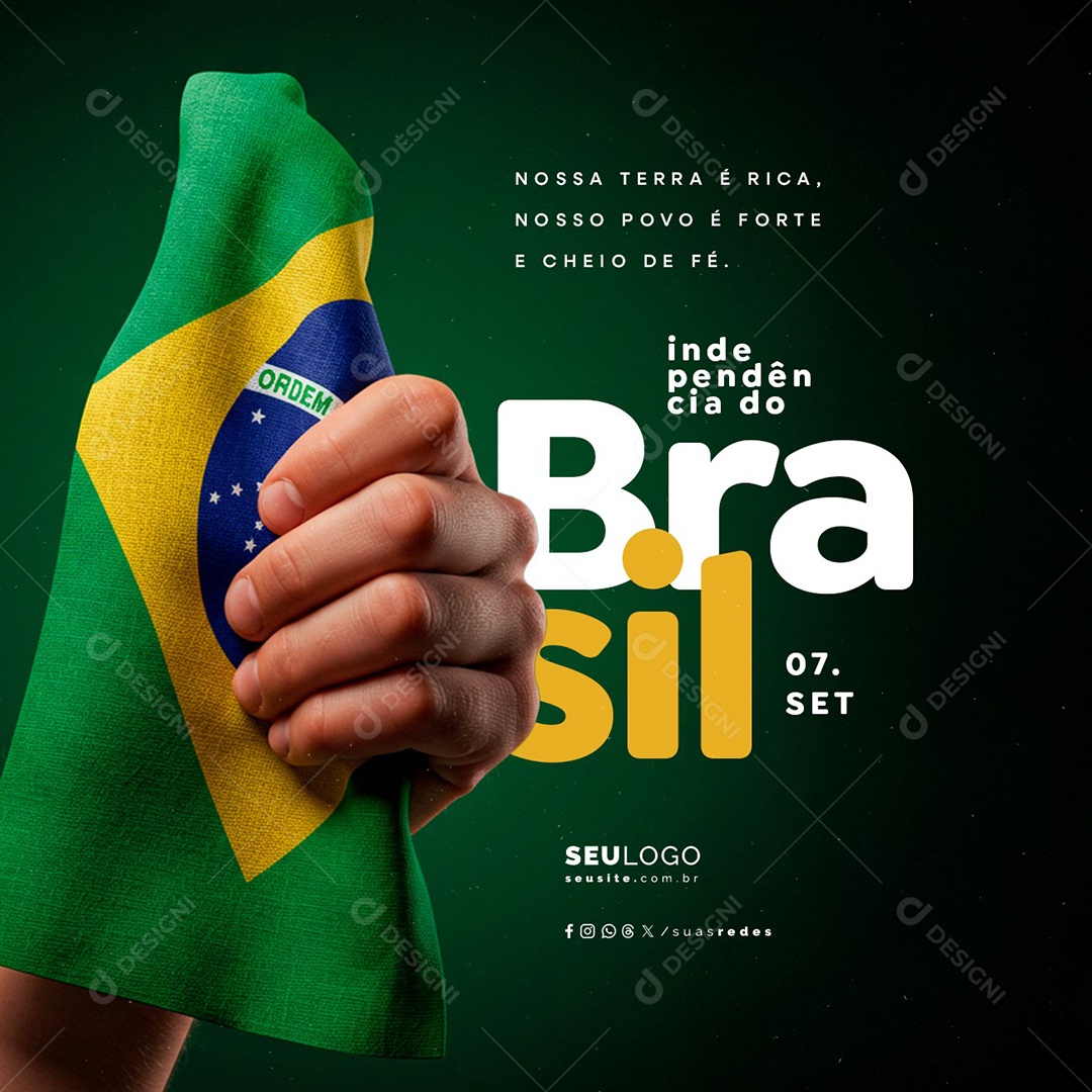 Dia da Independência do Brasil 07 de Setembro Nossa Terra é Rica Social Media PSD Editável