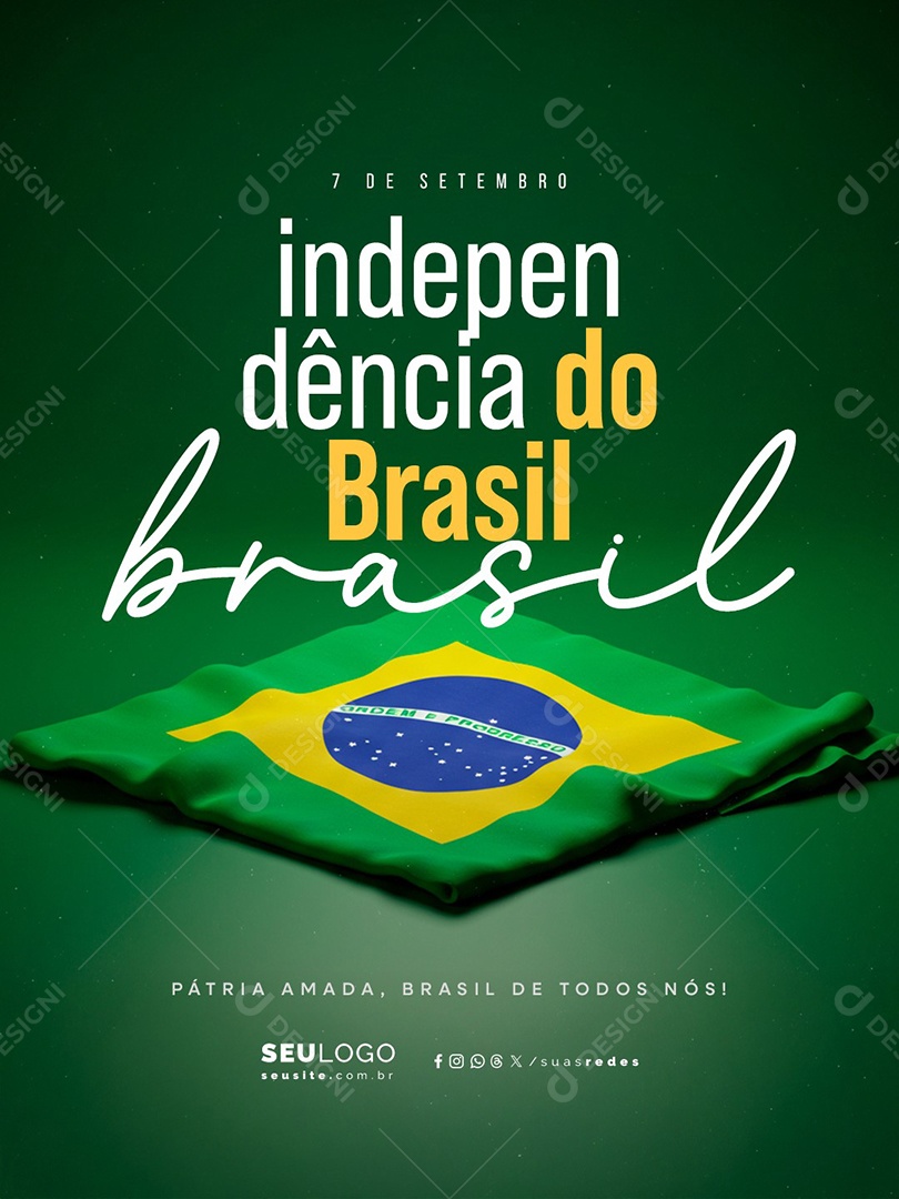 Dia da Independência do Brasil 07 de Setembro Pátria Amada Social Media PSD Editável