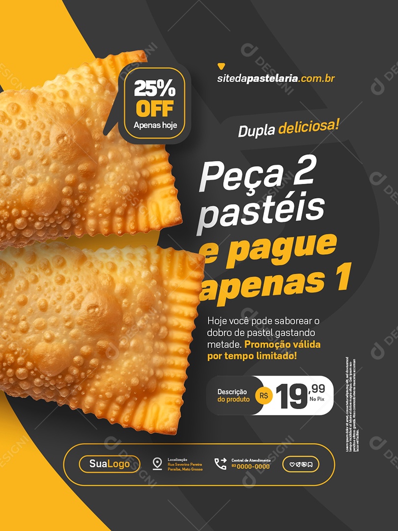 Pastelaria Peça Dois Pastéis e Pague Apenas Um Social Media PSD Editável