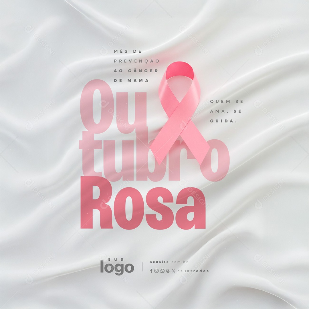 Outubro Rosa Quem Se Ama Se Cuida Social Media PSD Editável