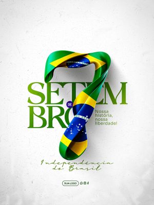 Dia da Independência do Brasil 07 de Setembro Social Media PSD Editável