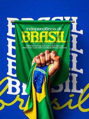 Dia da Independência do Brasil 07 de Setembro Social Media PSD Editável