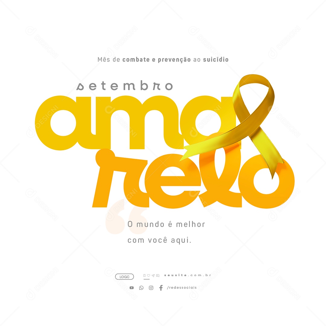 Setembro Amarelo O Mundo é Melhor com Você Aqui Social Media PSD Editável