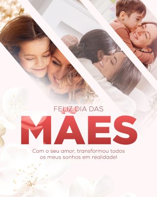 Dia das Mães Sua Amor Transforma Sonhos em Realidade PSD Editável
