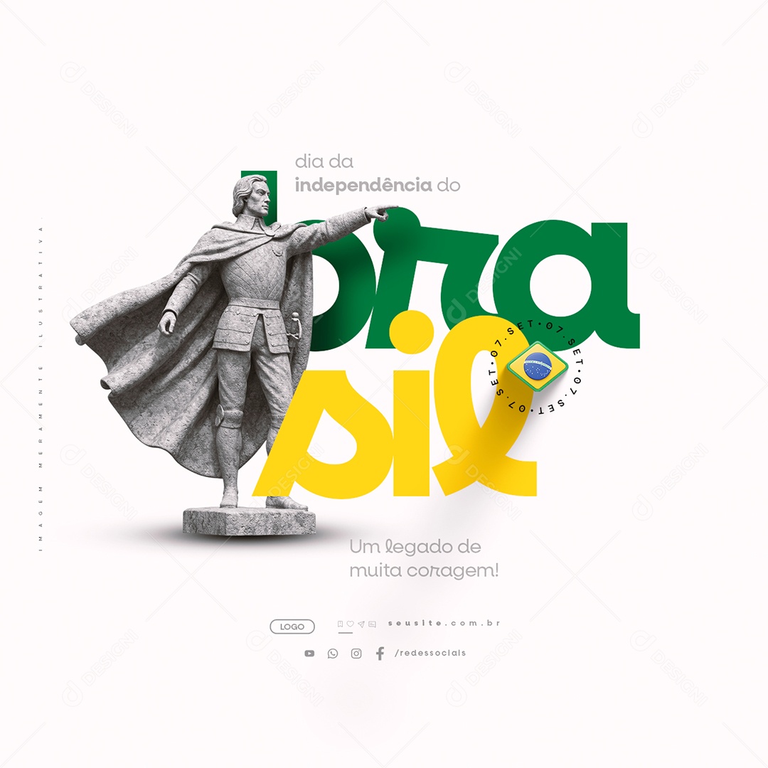 Dia da Independência do Brasil 07 de Setembro Um Legado Social Media PSD Editável