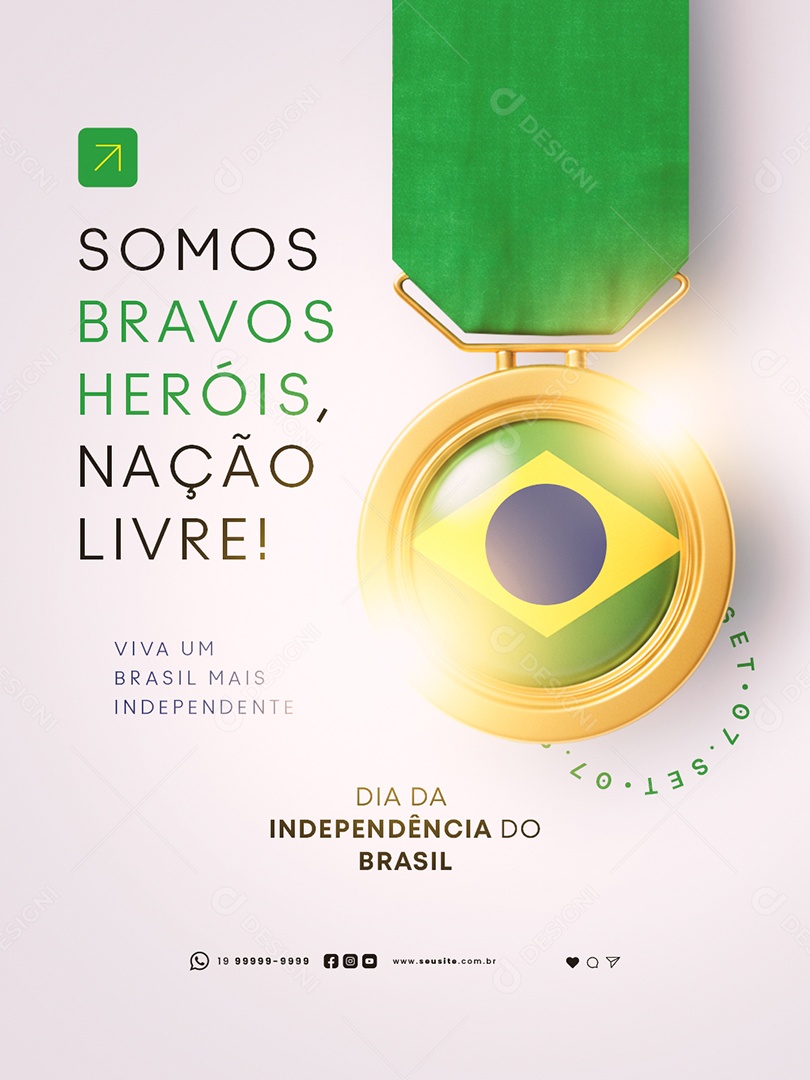 Dia da Independência do Brasil 07 de Setembro Somos Bravos Heróis Social Media PSD Editável