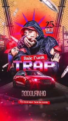 Flyer Baile Funk Trap Rodolfinho 25 SET QUARTA Arte Urbana PSD Editável