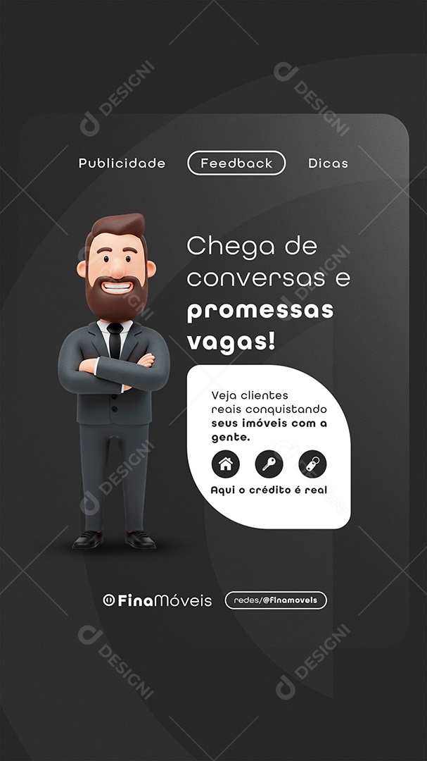 Post Financiamento de Imóveis Chega de Conversas Story Social Media PSD Editável