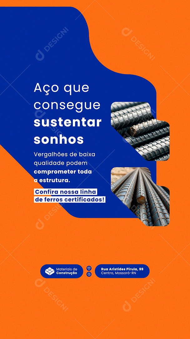 Post Loja de Materiais Aço que Consegue Sustentar Sonhos Story Social Media PSD Editável