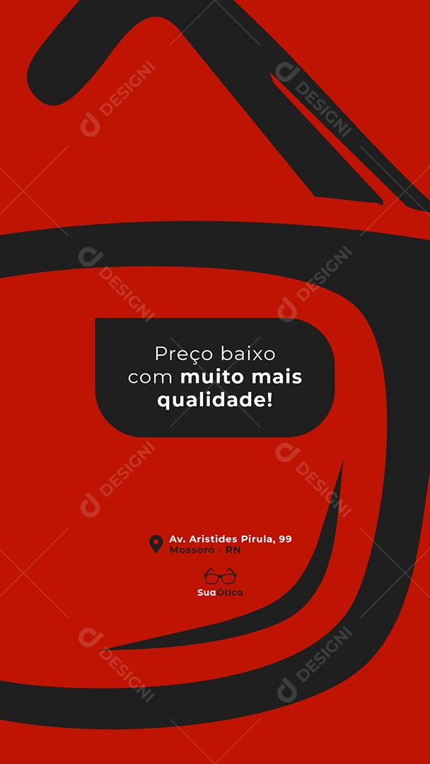 Post Ótica Preço Baixo com Muito Mais Qualidade Story Social Media PSD Editável