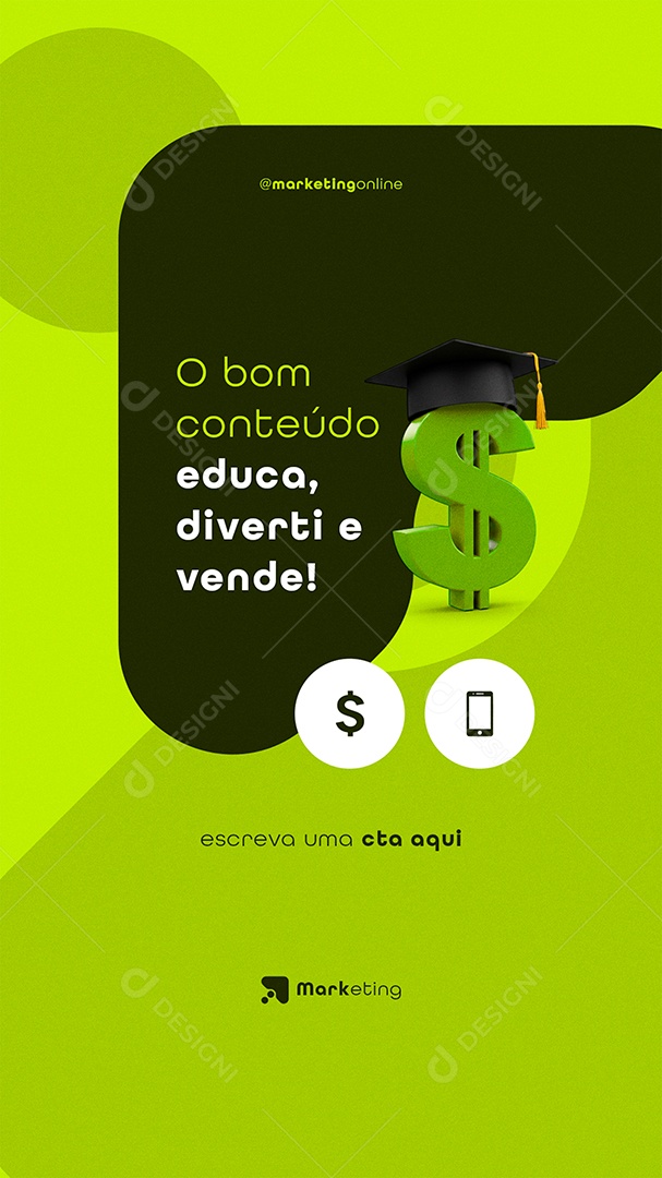 Post Marketing Digital o Bom Conteúdo Educa Story Social Media PSD Editável