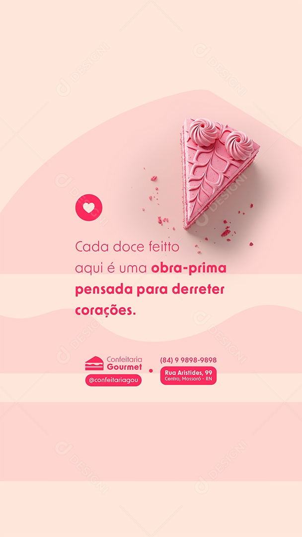 Post Confeitaria Gourmet Cada Doce Feito aqi é uma Obra-Prima Story Social Media PSD Editável