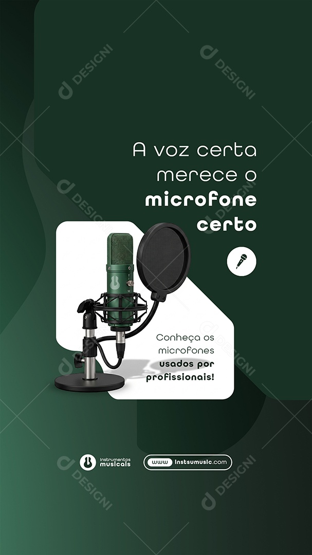 Post Loja de Instrumentos A Voz Certa Merece o Microfone Story Social Media PSD Editável
