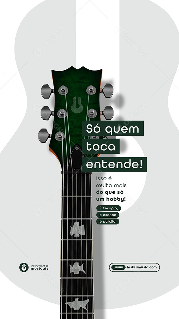 Post Loja de Instrumentos Só quem Toca Entende Story Social Media PSD Editável