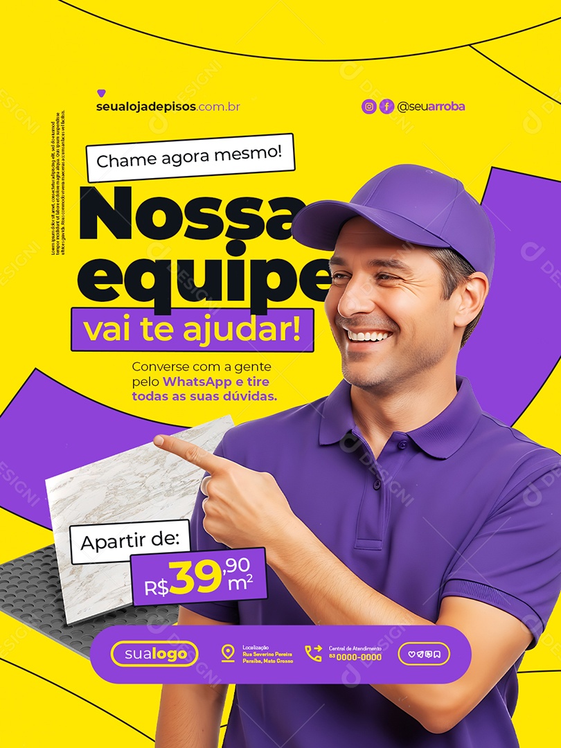Loja de Pisos Chame Agora Mesmo Nossa Equipe Vai Te Ajudar Social Media PSD Editável