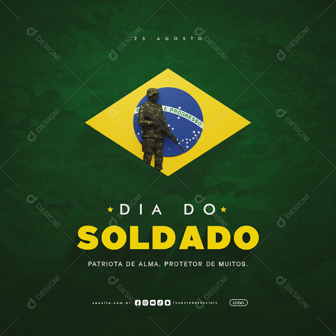 Dia do Soldado 25 de Agosto Patriota de Alma Social Media PSD Editável