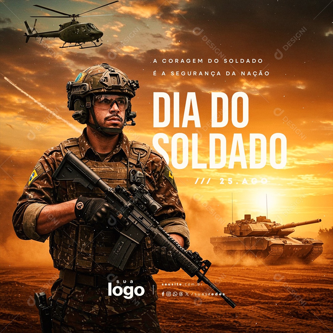 Dia do Soldado 25 de Agosto A Coragem do Soldado Social Media PSD Editável