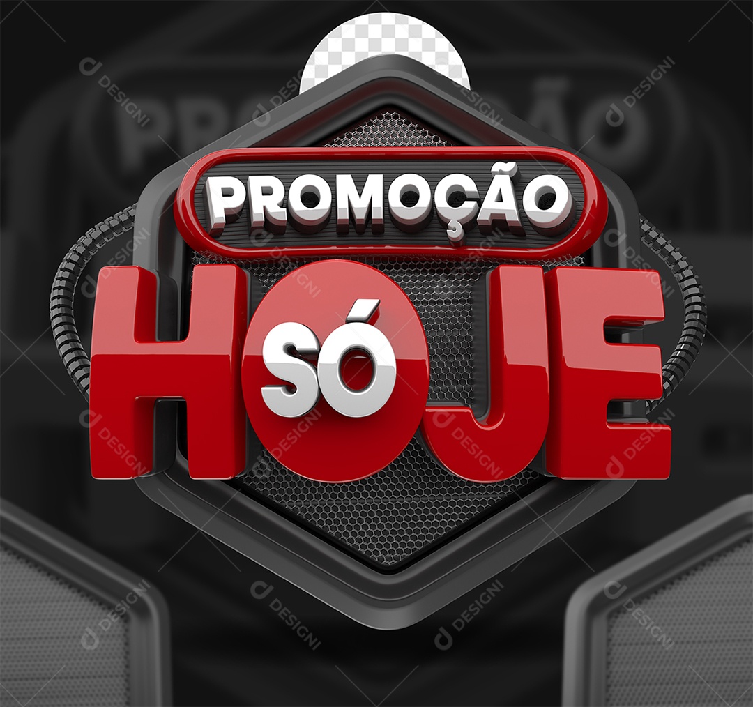 Selo 3D Promoção só Hoje Para Composição PSD