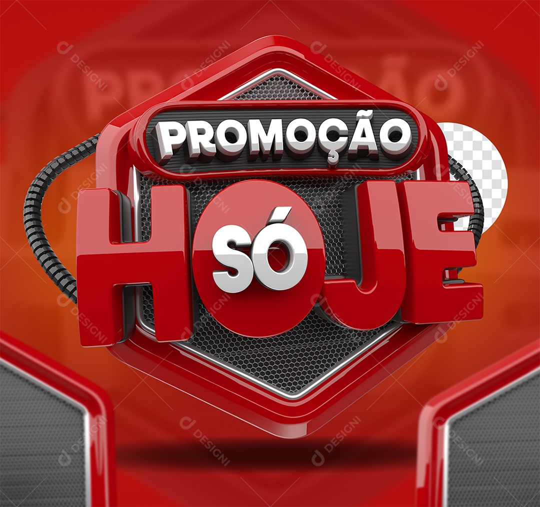 Selo 3D Promoção só Hoje Para Composição PSD