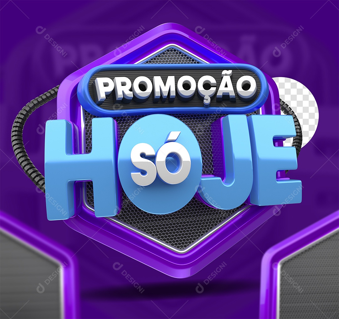 Selo 3D Promoção só Hoje Para Composição PSD