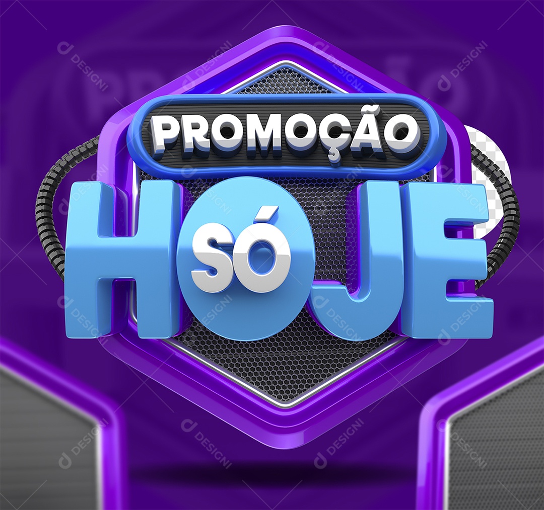 Selo 3D Promoção só Hoje Para Composição PSD