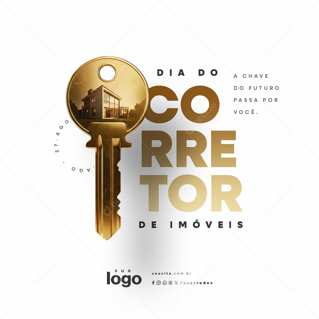 Dia do Corretor de Imóveis 27 de Agosto A Chave do Futuro Social Media PSD Editável