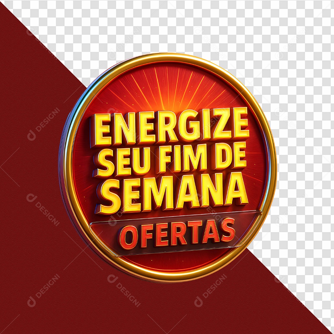 Energize Seu Fim De Semana Ofertas Selo 3D para Composição PSD