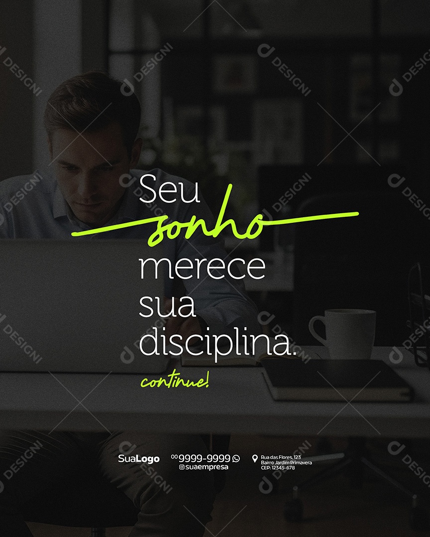 Frase Motivacional Seu Sonho Merece Sua Disciplina Social Media PSD Editável