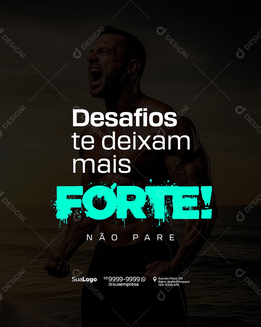 Frase Motivacional Desafios Te Deixam Forte Social Media PSD Editável