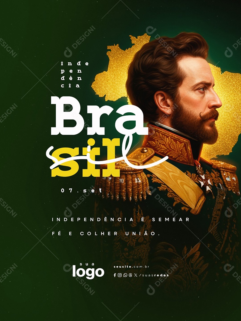 Dia da Independência do Brasil 07 de Setembro é Semear Fé Social Media PSD Editável