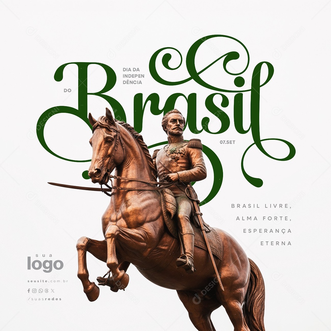 Dia da Independência do Brasil 07 de Setembro Brasil Livre Social Media PSD Editável