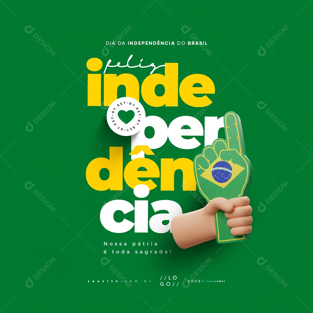 Dia da Independência do Brasil 07 de Setembro Nossa Pátria Social Media PSD Editável