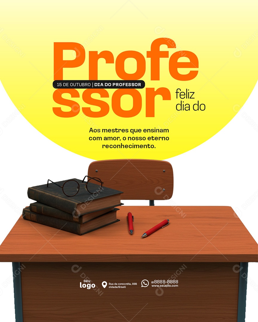 Post Feliz Dia do Profesor aos Mestres que Ensinam com Amor Social Media PSD Editável