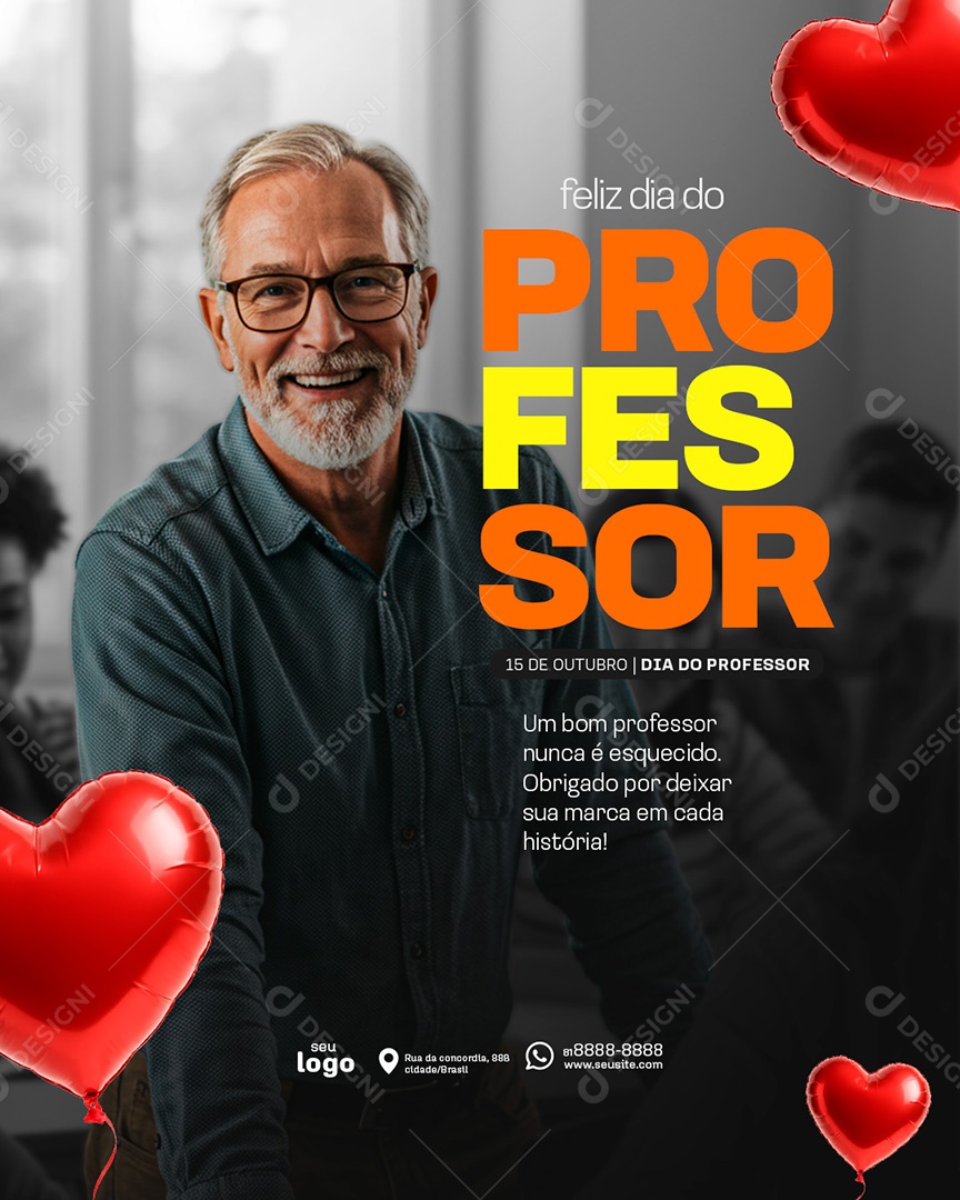 Post Feliz Dia do Profesor um Bom Professor nunca é Esquecido Social Media PSD Editável
