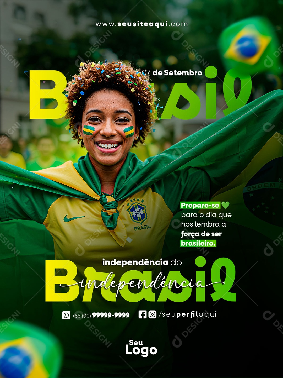 Dia da Independência do Brasil 07 de Setembro Força De Ser Brasileiro Social Media PSD Editável