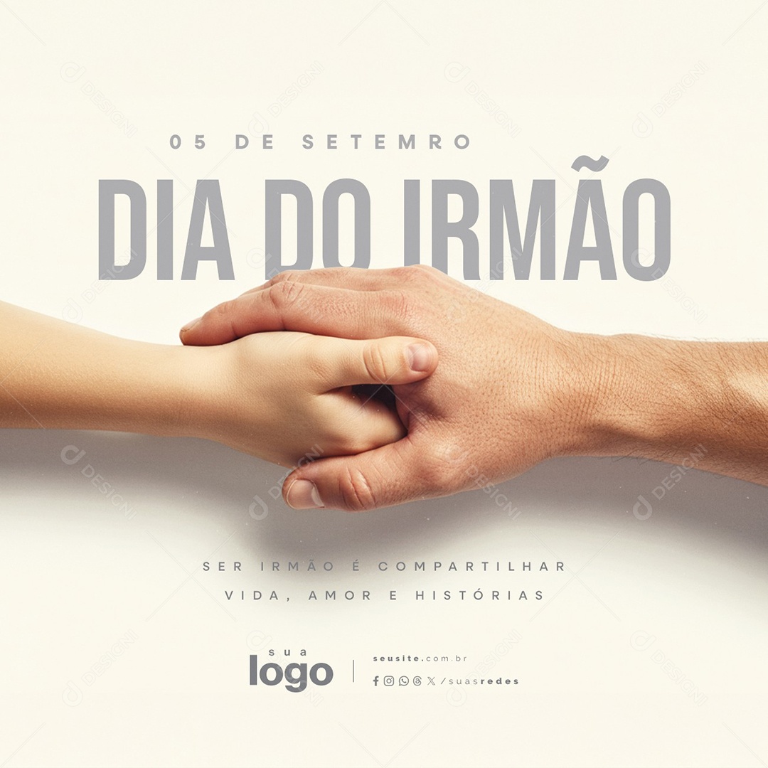 Dia do Irmão 05 de Setembro Ser Irmão é Compartilhar Vida Social Media PSD Editável