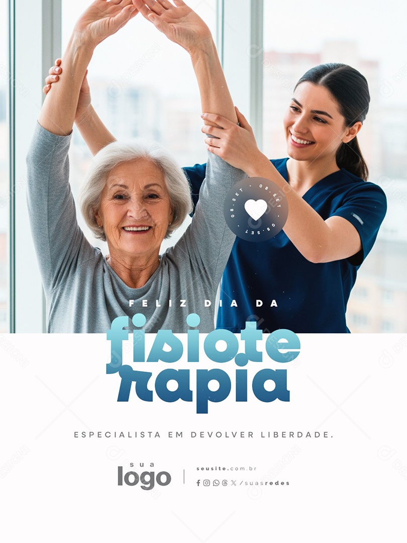 Feliz Dia da Fisioterapia 08 de Setembro Especialista em Devolver Liberdade Social Media PSD Editável