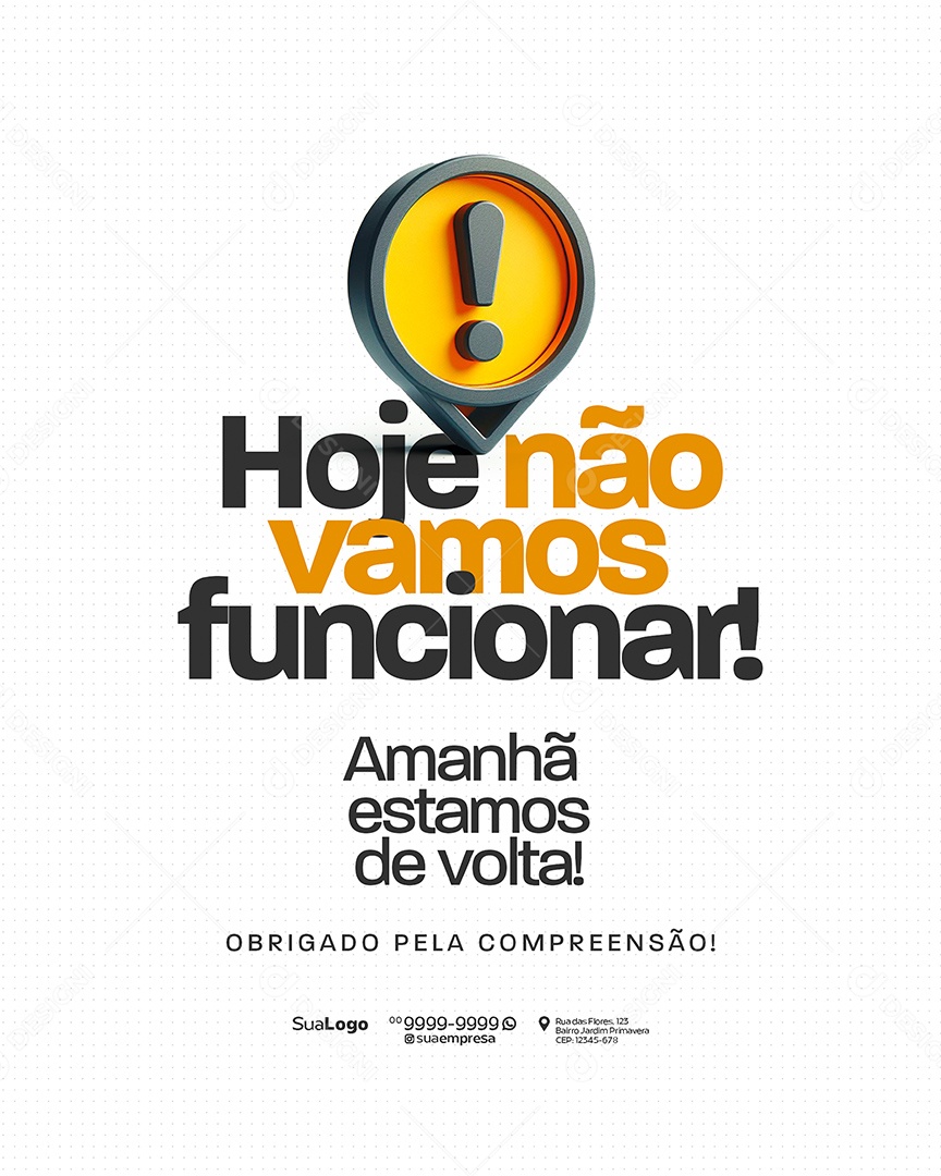 Comunicado Hoje Não Vamos Funcionar Social Media PSD Editável