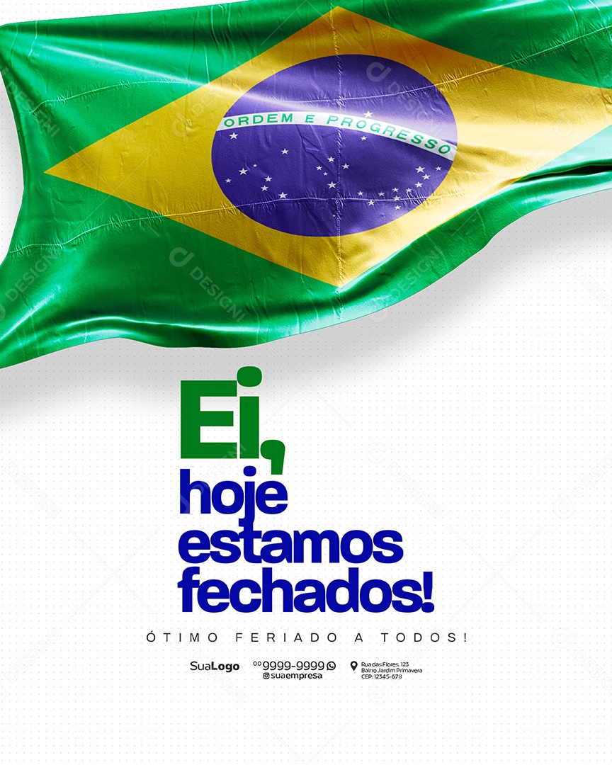 Comunicado de Feriado Aviso 7 de Setembro Hoje Estamos Fechado Social Media PSD Editável