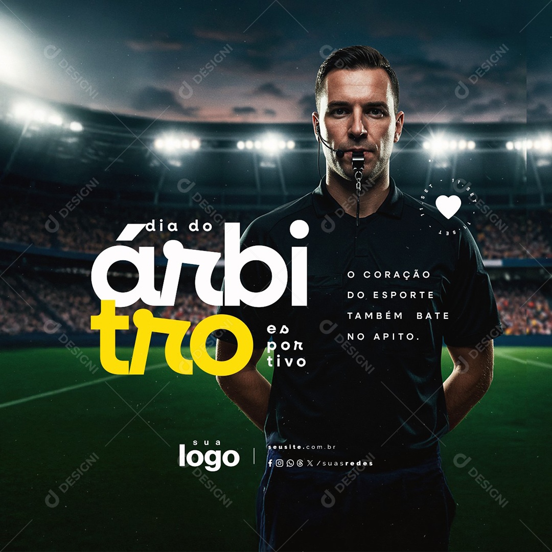 Dia do Árbitro Esportivo 11 de Setembro O Coração do Esporte Social Media PSD Editável