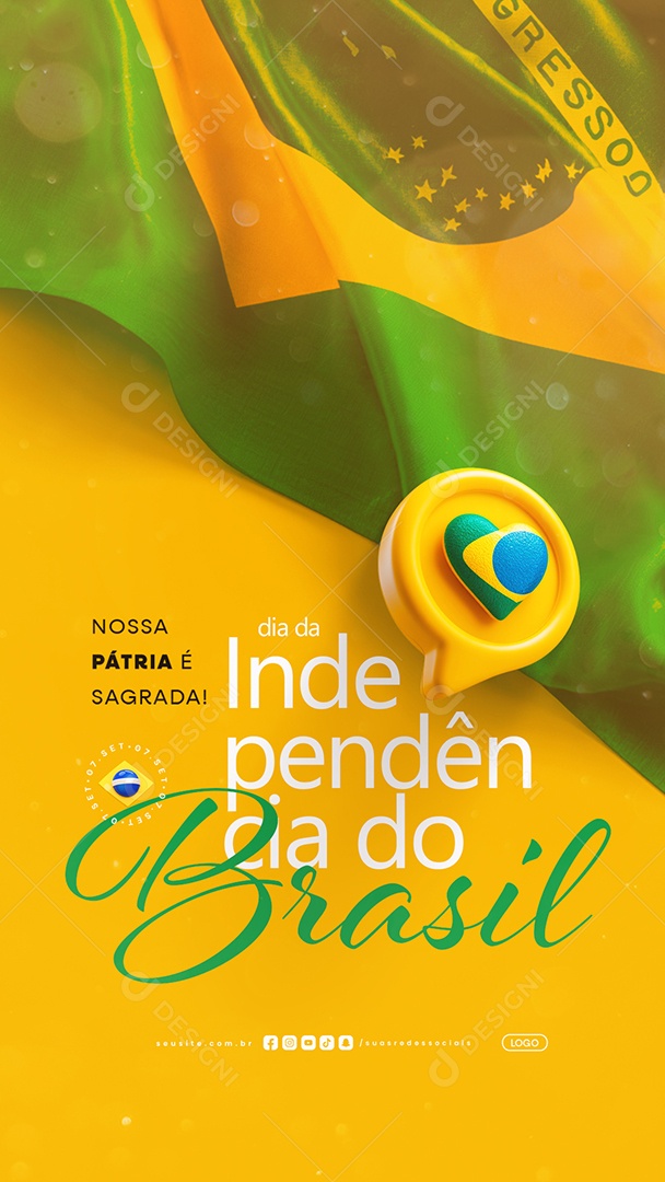 Story Dia da Independência do Brasil 07 de Setembro Nossa Pátria é Sagrada Social Media PSD Editável