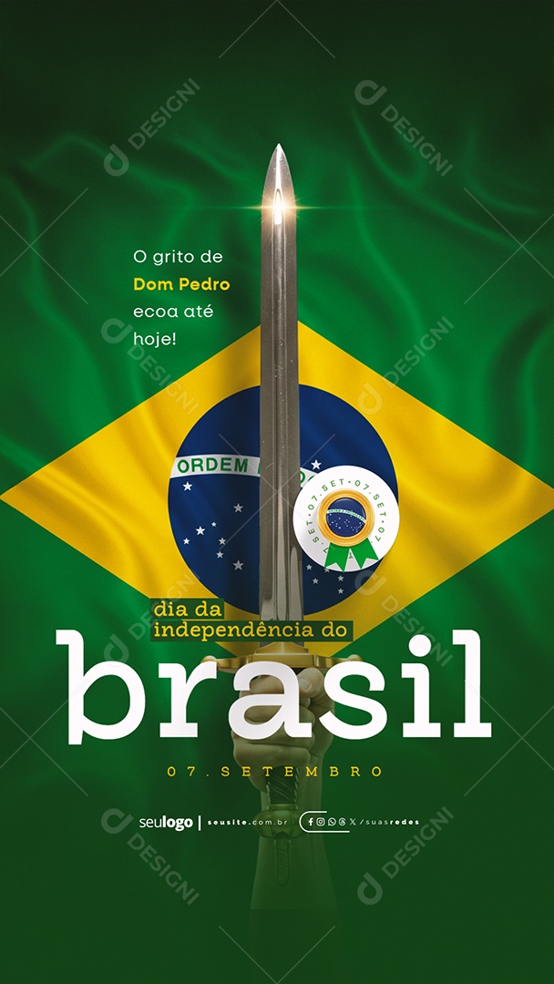 Story Dia da Independência do Brasil 07 de Setembro O Grito de Dom Pedro Social Media PSD Editável
