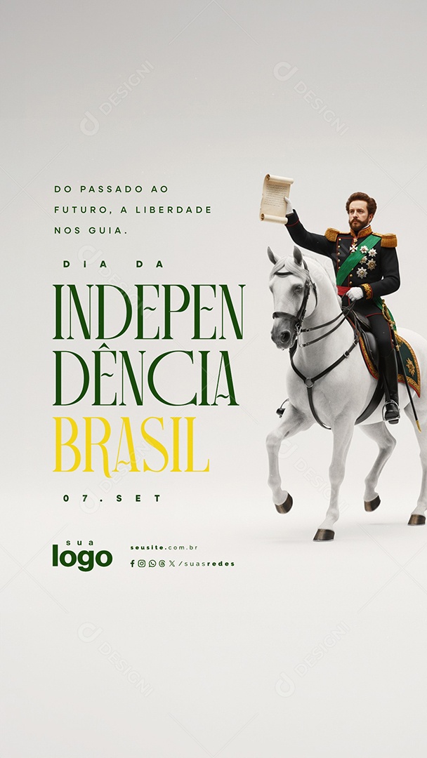 Story Dia da Independência do Brasil 07 de Setembro Do Passado ao Futuro Social Media PSD Editável