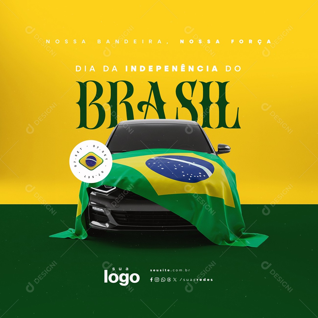 Dia da Independência do Brasil 07 de Setembro Concessionária Social Media PSD Editável